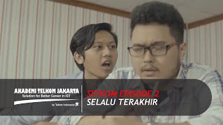 Selalu Terakhir | SITKOM AKATEL