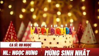 MỪNG SINH NHẬT - CA KHÚC MỚI CỦA NGỌC HƯNG 2024