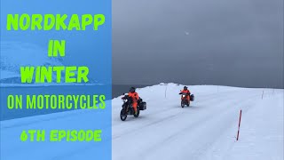 Nordkapp in Winter on Motorcycles - Episode 6