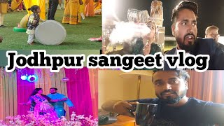 #vlog10 | jodhpur wedding sangeet vlog |