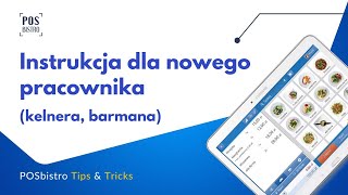 Instrukcja dla nowego pracownika (kelnera, barmana) | POSbistro Tips&Tricks