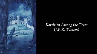 Kortirion Among the Trees - J.R.R. Tolkien