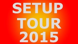 Setup Tour 2015