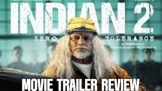 INDIAN 2 MOVIE TRAILER REVIEW IN HINDI || kamal haasan ||