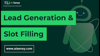 Lead generation and Slot Filling | Advance Whatsapp Chatbot Development | AiSensy Masterclass