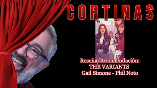 CORTINAS: Reseña y recomendación: Marvel The Variants de Gail Simone  y Phil Noto// Gus Casals