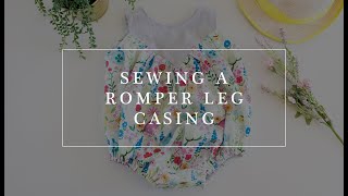 How to Sew a Romper Leg Casing