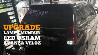 Upgrade Lampu Mundur LED Avanza Veloz | OtomotifVlog