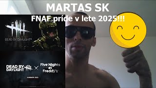 MARTAS SK - Do Dead by Daylight príde FNAF | Máme to oficiálne potvrdené!!!