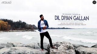 Dil Diyan Gallan ( Cover ) | Rishabh Shukla | Atif Aslam | GR Music | Tiger Zinda Hai | #R3AAG