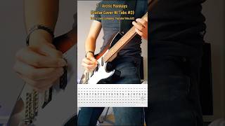 7 - Arctic Monkeys (Guitar Cover W/Tabs #2) #7#arcticmonkeys#guitar#cover#rock#musica#fyp#parati