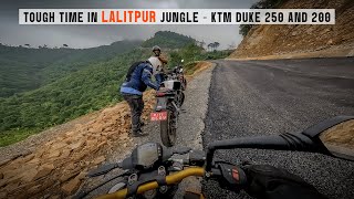 Tough time in Lalitpur jungle - KTM Duke 250 and 200