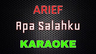 Arief - Apa Salahku [Karaoke] | LMusical