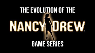 The Evolution of the Nancy Drew Game Series