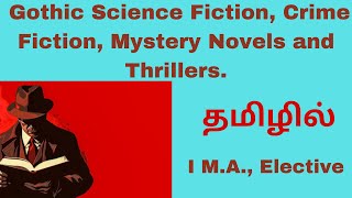 Gothic science Fiction, Crime, Mystery Fictions, Thrillers| I M.A., Science Fiction