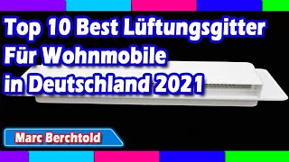 Top 10 Best Lüftungsgitter Für Wohnmobile in Deutschland 2021