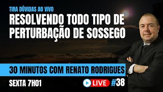 30 MINUTOS COM RENATO RODRIGUES #38