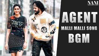 Agent Movie || Malli Malli Song Bgm Ringtone #nanibgmandediting