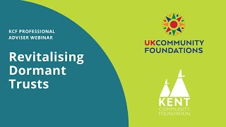 Revitalising Dormant Trusts - KCF Professional Adviser webinar