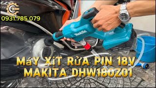 MỚI 2024! Máy Xịt Rửa Áp Lực Pin 18V Makita DHW180Z01| 18V Cordless Pressure Washer| Công Cụ Máy Móc