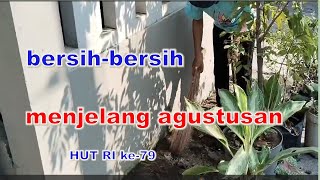 bersih bersih menjelang agustusan