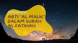 Arti Al-Malik dalam Surah Al-Fatihah Tafsir Al-Qur'an #Shorts