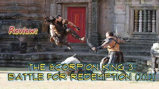 The Scorpion King 3: Battle for Redemption (2012) || Review