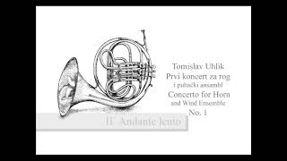 Tomislav Uhlik: Concerto for Horn and Wind Ensemble No. 1