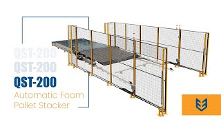 QST-200 : Automatic Foam Pallet Stacker