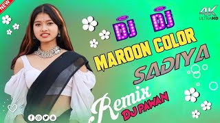 Maroon Color Sadiya Dj Song_-_Kahuwa Se Paule Baru_-_