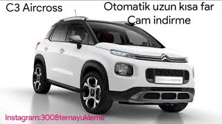 Citroen c3 aircross uzun far asistanı aktivasyonu