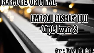 KARAOKE ORIGINAL || PAPPOJI RISELE DUI' || Nunu N || Cipt. Iwan S