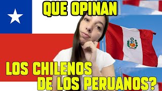 ✅  QUE OPINAN LOS CHILENOS DE LOS PERUANOS? *SOMOS HERMANOS SUDAMERICANOS* 😬