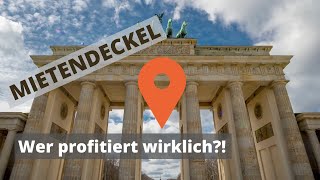 Berliner Mietendeckel – Die wahren Gewinner sind nicht die Mieter?!