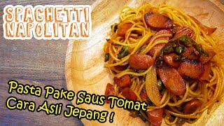 Resep Spaghetti NAPOLITAN, -Pasta Saus Tomat Ala Jepang