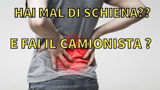 HAI MAL DI SCHIENA?? E FAI IL CAMIONISTA?? IN QUESTO VIDEO TI SPIEGO COSA FARE!!