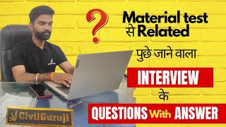 Material test से Related पुछे जाने वाला INTERVIEW के QUESTIONS❓ With ANSWERS || Civil Guruji Bhopal