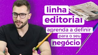 Como montar uma Linha Editorial para sua empresa