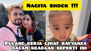 NAGITA SHOCK! PULANG KERJA LIHAT RAYYANZA DALAM KEADAAN SEPERTI INI