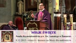 Misje Święte 2013 w Parafii Św. Antoniego w Żurominie - dzień 6