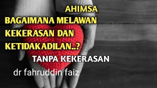 MAHATMA GANDHI :AHIMSA | NGAJI FILSAFAT DR FAHRUDDIN FAIZ #fahrudinfaiz #fahruddinfaizterbaru