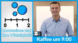 Warum Conversions bei Google Ads wichtig sind!