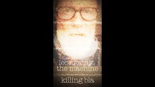 leo against the machine - killing bla