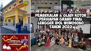 Pembekalan & Gladi Kotor Persiapan Grand Final Lengger Idol Wonosobo 2022