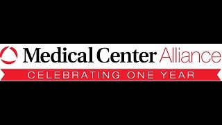 Medical Center Alliance Celebrates First Year Anniversary