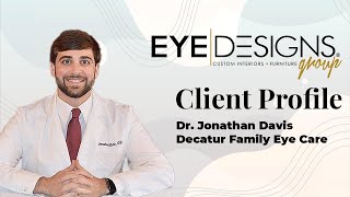 Eye Designs Clients - Dr. Jonathan Davis, OD