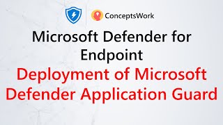 Microsoft Defender Application Guard | Enterprise Mode | Capability Showcase