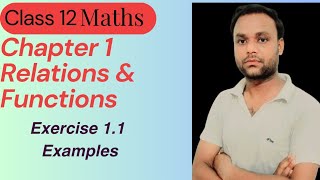 Class 12 Maths  (Ncert) chapter 1 Relation & Function Exercise 1.1 Examples