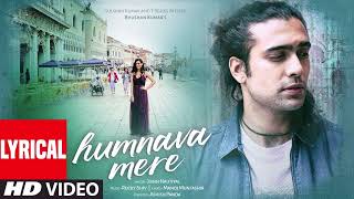 Humnava Mere Song | Jubin Nautiyal | Manoj Muntashir | Rocky - Shiv. Hindi Romantic Songs