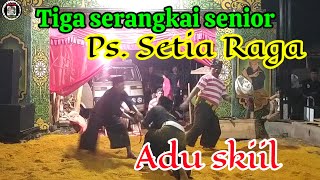 Senior  Setia Raga berlaga .. ||